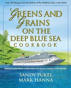 Greens and Grains on the Deep Blue Sea Cookbook - Pukel, Sandy; Hanna, Mark