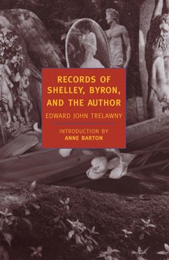 Records of Shelley, Byron, and the Author - Trelawny, Edward John