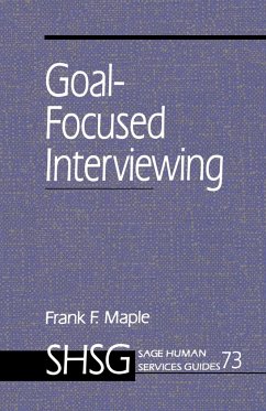 Goal Focused Interviewing - Maple, Frank F.