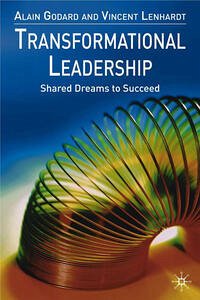 Transformational Leadership - Godard, A.; Lenhardt, V.