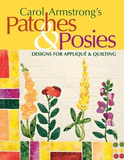 Carol Armstrong's Patches & Posies - Print on Demand Edition - Armstrong, Carol