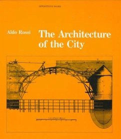 The Architecture of the City - Rossi, Aldo