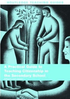 A Practical Guide to Teaching Citizenship in the Secondary School - Gearon, Liam (ed.)