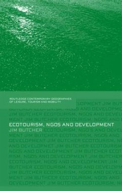 Ecotourism, NGOs and Development - Butcher, Jim