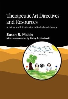Therapeutic Art Directives and Resources - Makin, Susan R.