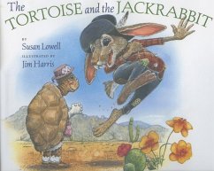 The Tortoise & the Jackrabbit - Lowell, Susan
