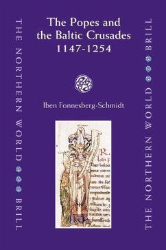 The Popes and the Baltic Crusades 1147-1254 - Fonnesberg-Schmidt, Iben
