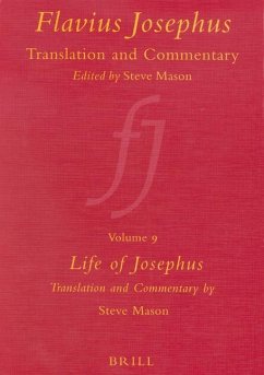Flavius Josephus: Translation and Commentary, Volume 9: Life of Josephus - Mason, Steve