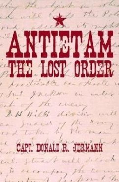 Antietam: The Lost Order - Jermann, Capt Donald