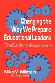 Changing the Way We Prepare Educational Leaders