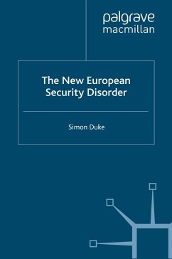 The New European Security Disorder - Duke, S.