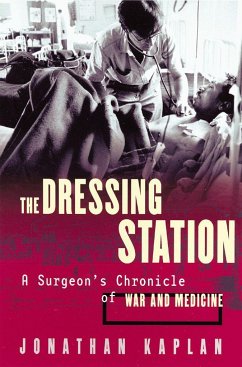 The Dressing Station - Kaplan, Jonathan