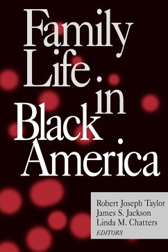 Family Life in Black America - Taylor, Robert Joseph / Jackson, James S. / Chatters, Linda Marie (eds.)
