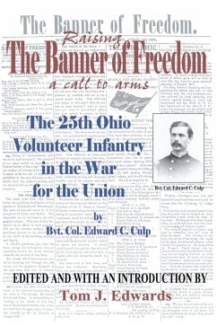 Raising the Banner of Freedom - Culp, Bvt Col Edward C.; Culp, Edward C.