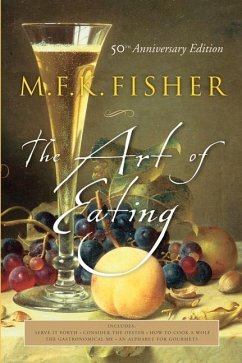 The Art of Eating - Fisher, M. F. K.; Reardon, Joan