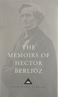 The Memoirs of Hector Berlioz - Berlioz