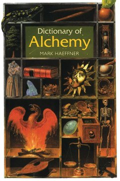 Dictionary of Alchemy - Haeffner, Mark