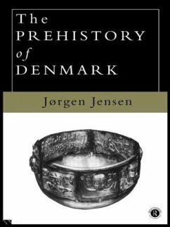 The Prehistory of Denmark - Jensen, Jorgen