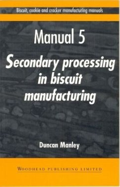 Biscuit, Cookie and Cracker Manufacturing Manuals - Manley, Duncan