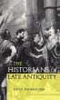 The Historians of Late Antiquity - Bild 1