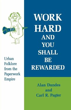 Work Hard and You Shall Be Rewarded - Dundes, Alan; Pagter, Carl