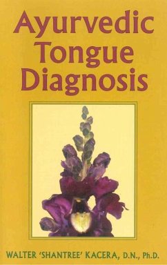 Ayurvedic Tongue Diagnosis - Kacera, Walter Shantree