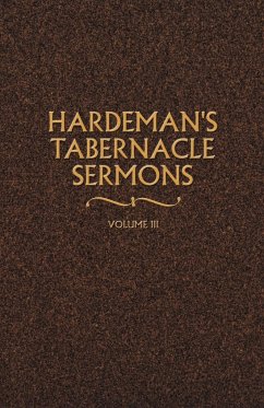 Hardeman's Tabernacle Sermons Volume III - Hardeman, N. B.