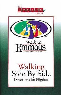 Walking Side by Side: Devotions for Pilgrims: Walk to Emmaus - Bultemeier, Joanne; Jones, Cherie