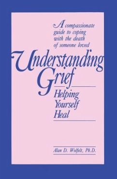 Understanding Grief - Wolfelt, Alan