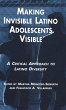 Making Invisible Latino Adolescents... - Bild 1