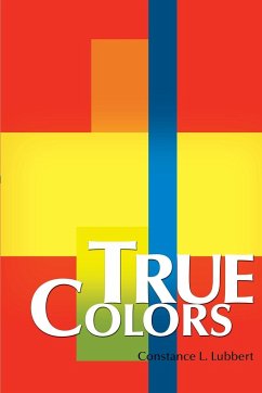 True Colors - Lubbert, Constance L.