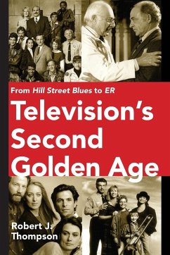 Television's Second Golden Age - Thompson, Robert J.