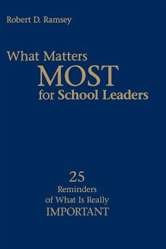 What Matters Most for School Leaders - Ramsey, Robert D.