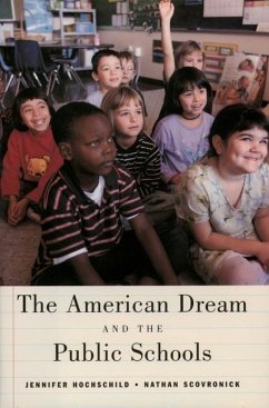 The American Dream and the Public Schools - Hochschild, Jennifer L; Scovronick, Nathan
