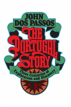 The Portugal Story - Dos Passos, John