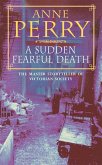 A Sudden Fearful Death (William Monk Mystery, Book 4)