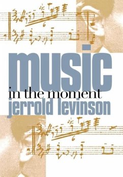 Music in the Moment - Levinson, Jerrold