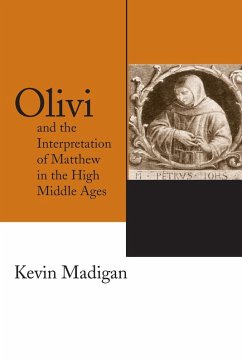 Cover Olivi and the Interpretation of Matthew in the High Middle Ages
