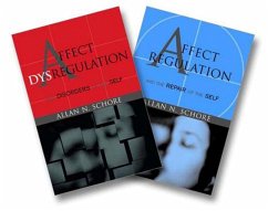 Affect Regulation and the Repair of the Self & Affect Dysregulation and Disorders of the Self Two-Book Set - Schore, Allan N., Ph.D. (UCLA David Geffen School of Medicine)