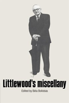Littlewood's Miscellany - Bollobas, Bela; Littlewood, John E.