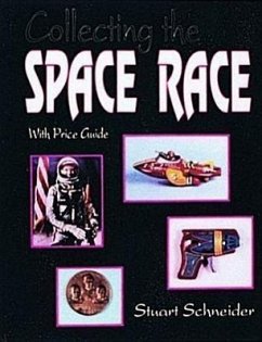 Collecting the Space Race: Price Guide Included - Schneider, Stuart