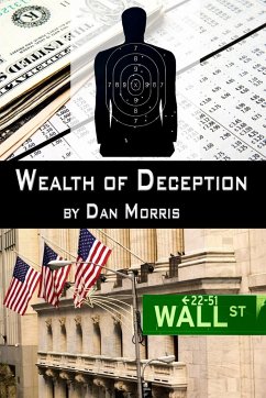 WEALTH OF DECEPTION - Morris, Dan