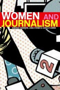 Women and Journalism - Chambers, Deborah; Steiner, Linda; Fleming, Carole