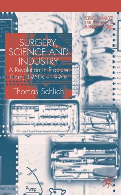 Surgery, Science and Industry - Schlich, T.