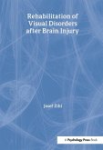 Rehabilitation of Visual Disorders After Brain Injury Rehabilitation of Visual Disorders After Brain Injury