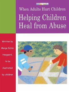 When Adults Hurt Children - Heegaard, Marge Eaton