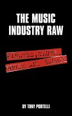 The Music Industry Raw