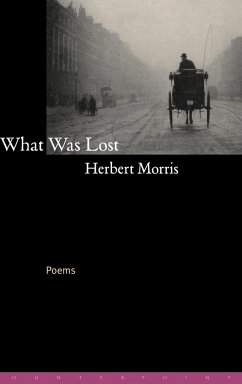 What Was Lost - Morris, Herbert