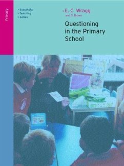 Questioning in the Primary School - Wragg, E C; Brown, George A