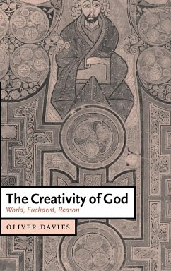 The Creativity of God - Davies, Oliver; Oliver, Davies